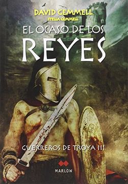 portada El Ocaso de los Reyes Iii: Guerreros de Troya iii (in Spanish)