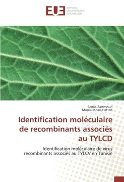 portada Identification moléculaire de recombinants associés au TYLCD: Identification moléculaire de virus recombinants associés au TYLCV en Tunisie