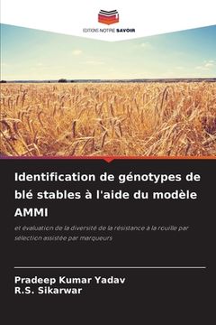 portada Identification de génotypes de blé stables à l'aide du modèle AMMI (en Francés)