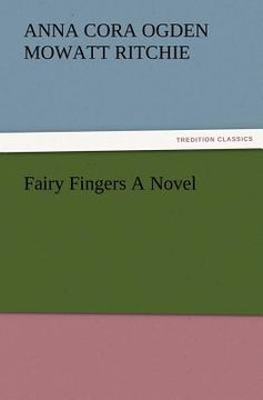 portada fairy fingers a novel (in English)