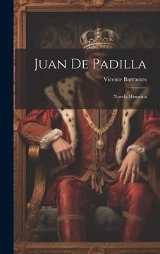 portada Juan de Padilla: Novela Historica