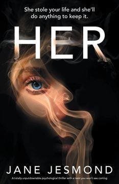 portada Her: She stole your life and she'll do anything to keep it. (en Inglés)