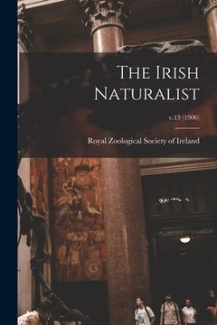 portada The Irish Naturalist; v.15 (1906) (en Inglés)
