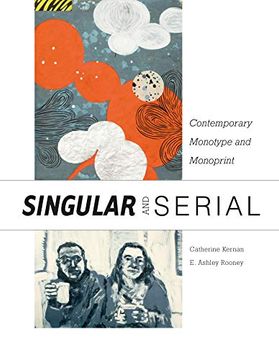 portada Singular & Serial: Contemporary Monotype and Monoprint 