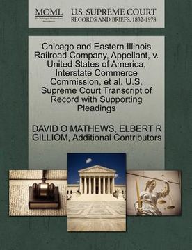 portada chicago and eastern illinois railroad company, appellant, v. united states of america, interstate commerce commission, et al. u.s. supreme court trans