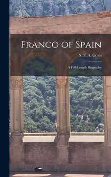portada Franco of Spain; a Full-length Biography (en Inglés)