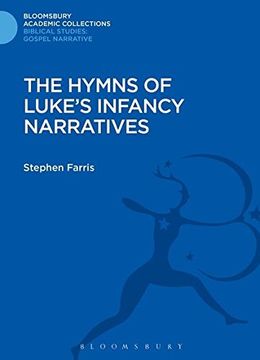 portada The Hymns of Luke's Infancy Narratives (Bloomsbury Academic Collections: Biblical Studies)