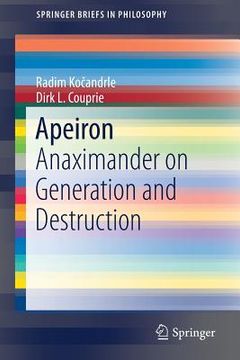 portada Apeiron: Anaximander on Generation and Destruction (Springerbriefs in Philosophy) (in English)