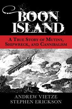 portada boon island: a true story of mutiny, shipwreck, and cannibalism (en Inglés)