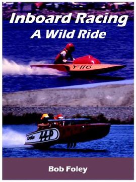 portada inboard racing: a wild ride (en Inglés)