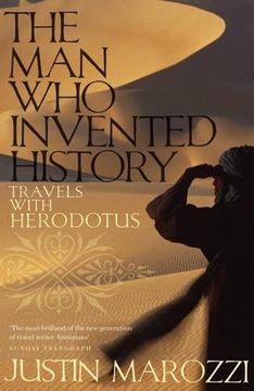 portada The man who invented history: travels with Herodotus