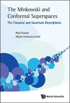 portada Minkowski and Conformal Superspaces, The: The Classical and Quantum Descriptions (in English)