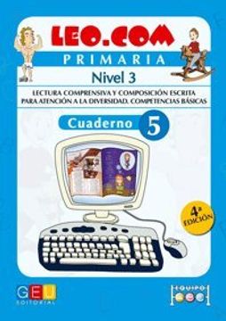 portada Leo. Com - Lectura Comprensiva y Composición Escrita - Cuaderno 5 Nivel 3 - 4º de Primaria (in Spanish)