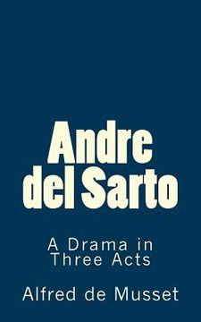 portada Andre del Sarto: A Drama in Three Acts (en Inglés)