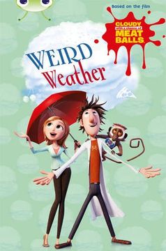 portada Bug Club Independent Fiction Year two Gold b Cloudy With a Chance of Meatballs: Weird Weather (en Inglés)