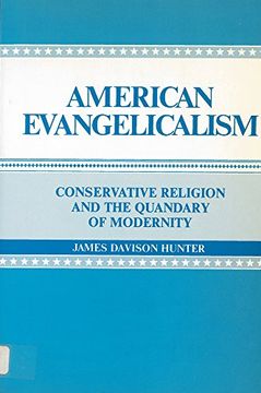 portada American Evangelicalism: Conservative Religion and the Quandary of Modernity (en Inglés)