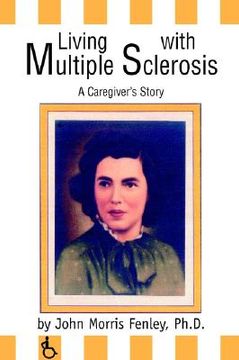 portada living with multiple sclerosis: a caregiver's story (in English)