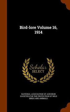 portada Bird-lore Volume 16, 1914 (en Inglés)