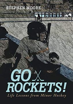 portada Go Rockets! Life Lessons From Minor Hockey (en Inglés)