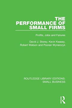 portada The Performance of Small Firms: Profits, Jobs and Failures (Routledge Library Editions: Small Business) (en Inglés)