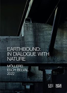 portada Esch 2022 | hek Basel: Earthbound: In Dialogue With Nature (Zeitgenössische Kunst)