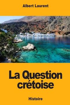 portada La Question crétoise (in French)