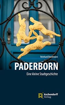 portada Paderborn - ein Kleine Stadtgeschichte (en Alemán)