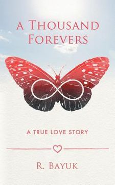 portada A Thousand Forevers: A True Love Story (en Inglés)