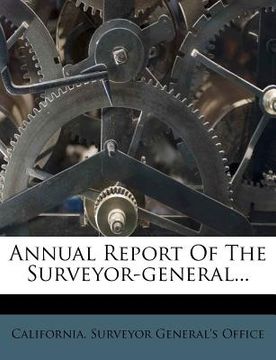 portada annual report of the surveyor-general... (en Inglés)