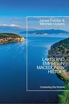 portada Lakes and Empires in Macedonian History: Contesting the Waters (in English)
