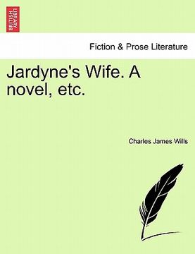 portada jardyne's wife. a novel, etc. (en Inglés)