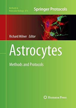 portada Astrocytes: Methods and Protocols (Methods in Molecular Biology, 814) (en Inglés)