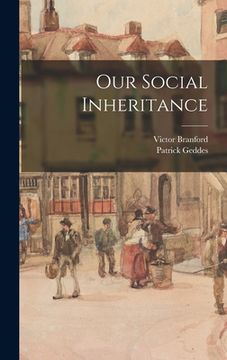 portada Our Social Inheritance (in English)