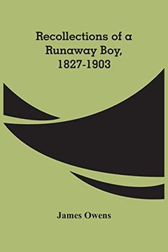 portada Recollections of a Runaway Boy, 1827-1903 (en Inglés)