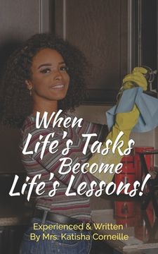 portada When Life's Tasks become Life's Lessons! (en Inglés)