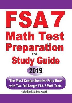 portada FSA 7 Math Test Preparation and Study Guide: The Most Comprehensive Prep Book with Two Full-Length FSA Math Tests (en Inglés)