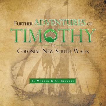 portada Further Adventures of Timothy in Colonial New South Wales (en Inglés)