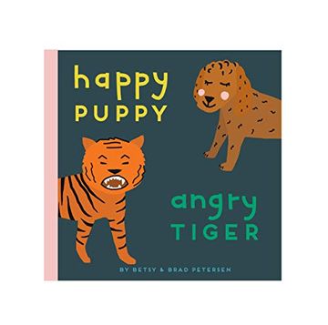 portada Happy Puppy, Angry Tiger: A Little Book About big Feelings (en Inglés)