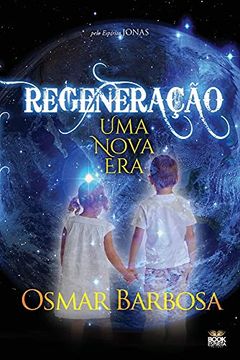 portada Regeneração - uma Nova era (en Portugués)
