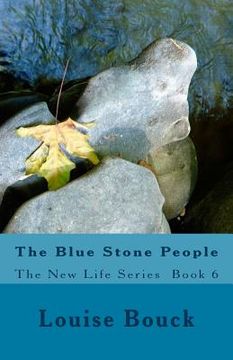 portada The Blue Stone People: The New Life Series Book 6 (en Inglés)