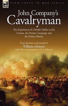 portada john company's cavalryman: the experiences of a british soldier in the crimea, the persian campaign and the indian mutiny (en Inglés)