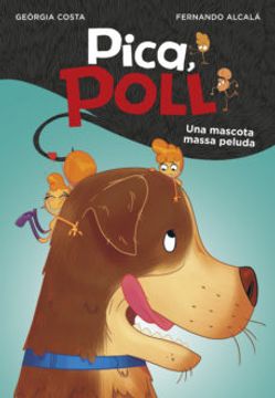 portada Una Mascota Massa Peluda (Pica, Poll 4) (en Catalá)