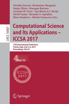 portada Computational Science and Its Applications - Iccsa 2017: 17th International Conference, Trieste, Italy, July 3-6, 2017, Proceedings, Part IV (in English)