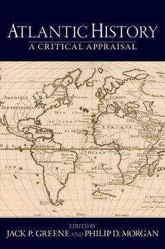 portada Atlantic History: A Critical Appraisal (Reinterpreting History: How Historical Assessments Change Over Time) (en Inglés)