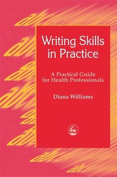 portada Writing Skills in Practice: A Practical Guide for Health Professionals (en Inglés)
