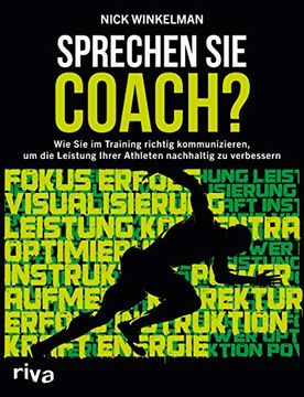 portada Sprechen sie Coach? Wie sie im Training Richtig Kommunizieren, um die Leistung Ihrer Athleten Nachhaltig zu Verbessern (in German)