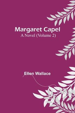 portada Margaret Capel: A Novel (Volume 2) (en Inglés)
