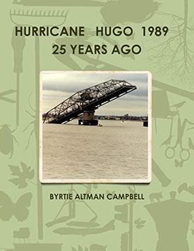 portada Hurricane Hugo 1989 25 Years ago (en Inglés)