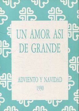portada UN AMOR ASI DE GRANDE. ADVIENTO Y NAVIDAD 1990.