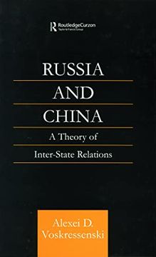 portada Russia and China: A Theory of Inter-State Relations (en Inglés)